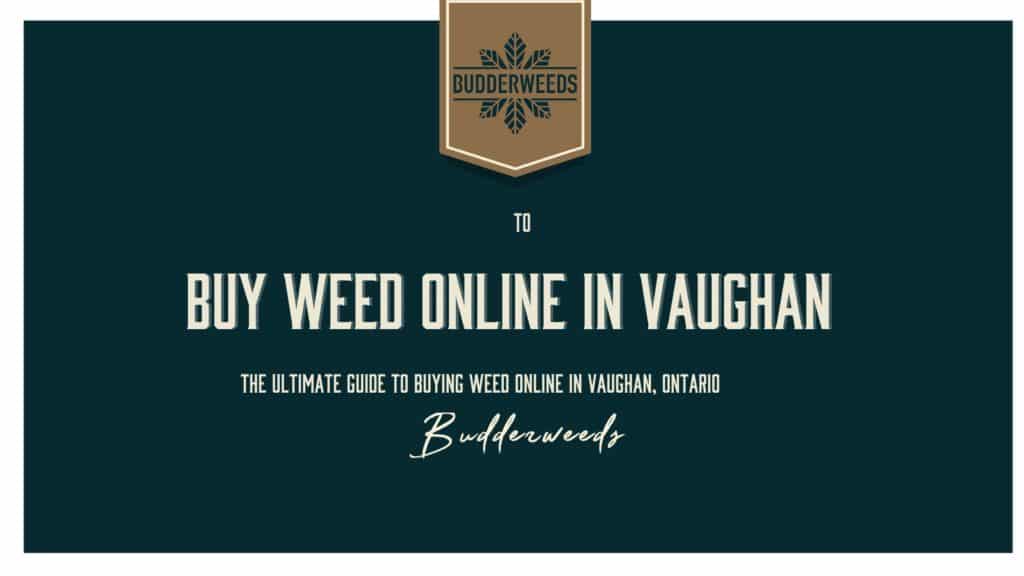 buy-weed-canada-ontario-Vaughan