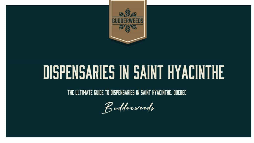 dispensaries-in-Saint Hyacinthe-quebec